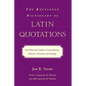 The Routledge Dictionary of Latin Quotations: The Illiterati's Guide to Latin Maxims, Mottoes, Proverbs, and Sayings - Paperback