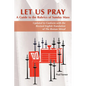 Let Us Pray: A Guide to the Rubrics of Sunday Mass - Paperback