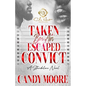 Taken By An Escaped Convict: An African American Romance: Standalone - Paperback