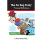 The Air Bag Story (Black & White Version): Personal Reflections - Paperback