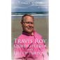 Travis Roy: Quadriplegia and a Life of Purpose - Paperback