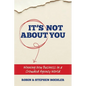 It's Not About You: Winning New Business In A Crowded Agency World - Paperback