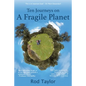 Ten Journeys on a Fragile Planet - Paperback