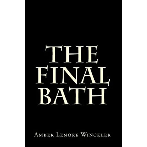 The Final Bath - Paperback
