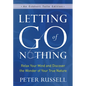 Letting Go of Nothing: Relax Your Mind and Discover the Wonder of Your True Nature - Hardcover