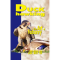 Duck Hawking: The Art of Falconry - Paperback