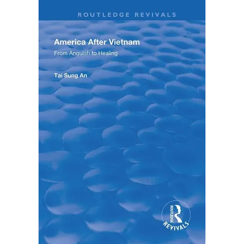 America After Vietnam: From Anguish to Healing - Paperback