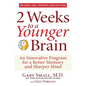 2 Weeks to a Younger Brain: An Innovative Program for a Better Memory and Sharper Mind Revised & Updated 2nd Edition - Paperback