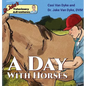 Dr. Jake's Veterinary Adventures: A Day with Horses - Hardcover