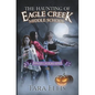 The Haunting of Eagle Creek Middle School - Paperback