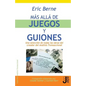Mas alla de juegos y guiones - Paperback