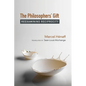 The Philosophers' Gift: Reexamining Reciprocity - Paperback