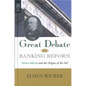 The Great Debate on Banking Reform: Nelson Aldrich and the Origins of the Fed - Paperback