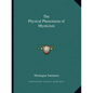 The Physical Phenomena of Mysticism - Paperback