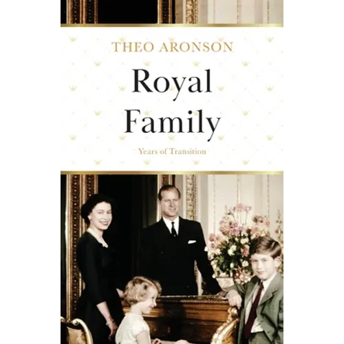 Royal Family: Years of Transition - Paperback