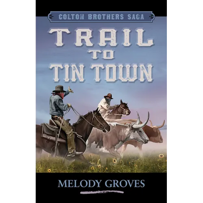 Trail to Tin Town - Library Binding