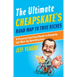 The Ultimate Cheapskate's Road Map to True Riches: A Practical (and Fun) Guide to Enjoying Life More by Spending Less - Paperback