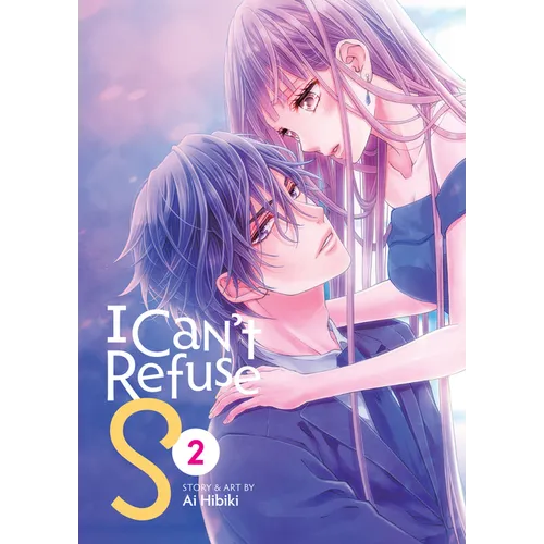 I Can't Refuse S Vol. 2 - Paperback