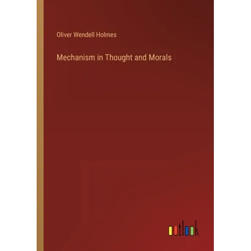 Mechanism in Thought and Morals - Paperback