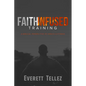 Faith-Infused Training: A Biblical Perspective of Health and Fitness - Paperback