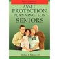 Asset Protection Planning for Seniors - Hardcover