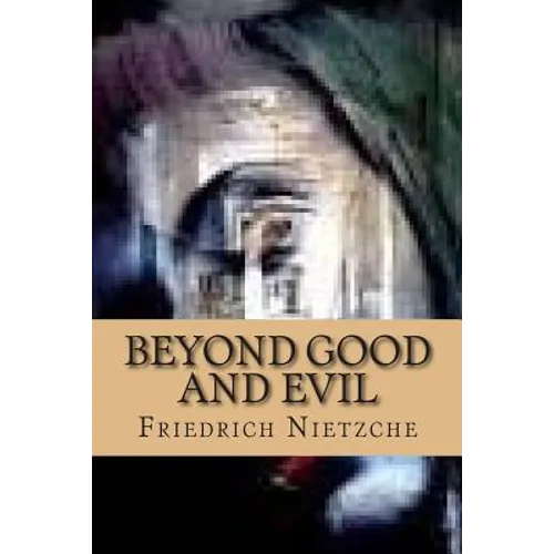Beyond Good and Evil - Paperback