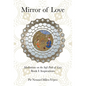 Mirror of Love: Meditations on the Sufi Path of Love: Book I: Inspirations - Hardcover