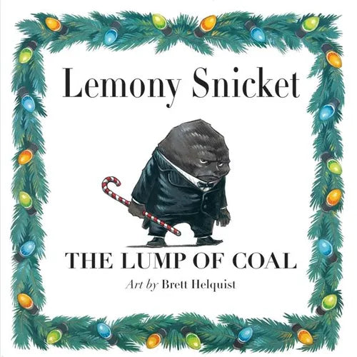 The Lump of Coal: A Christmas Holiday Book for Kids - Hardcover