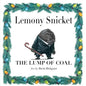 The Lump of Coal: A Christmas Holiday Book for Kids - Hardcover
