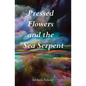 Pressed Flowers and the Sea Serpent - Paperback