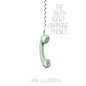 The Truth About Unringing Phones: Essays on Yearning - Paperback