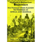 The Biography of Mahommah Gardo Baquaqua: His Passage from Slavery to Freedom in Africa and America - Paperback