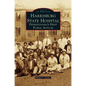 Harrisburg State Hospital: Pennsylvania's First Public Asylum - Hardcover
