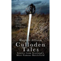 Culloden Tales: Stories from Scotland's Most Famous Battlefield - Paperback