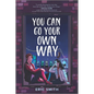 You Can Go Your Own Way - Paperback