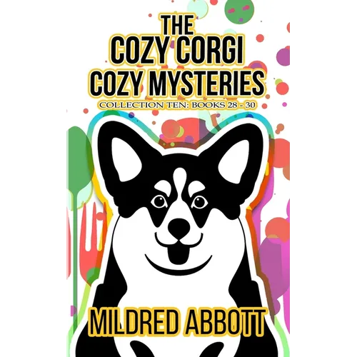 The Cozy Corgi Cozy Mysteries - Collection Ten: Books 28-30 - Paperback