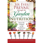 Six Eves Prevail through the Garden of Nutrition: From the Campus to the Conference Room - Paperback