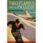 Two Planks and a Passion - Paperback