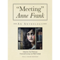 "Meeting" Anne Frank (full-color and expanded edition): An Anthology - Hardcover