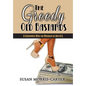 The Greedy Old Bastards: A Systemic War on Women in the U.S. - Hardcover