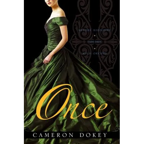 Once: Before Midnight; Golden; Wild Orchid - Paperback