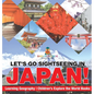 Let's Go Sightseeing in Japan! Learning Geography Children's Explore the World Books - Hardcover
