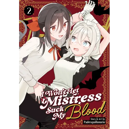 I Won't Let Mistress Suck My Blood Vol. 2 - Paperback
