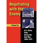 Negotiating with the Enemy: U.S.-China Talks During the Cold War, 1949-1972 - Hardcover