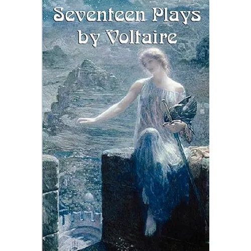 Seventeen Plays by Voltaire - Paperback