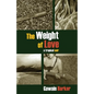 The Weight of Love - Paperback