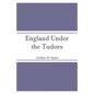 England Under the Tudors - Paperback