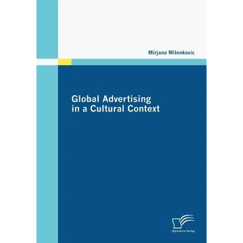 Global Advertising in a Cultural Context - Paperback