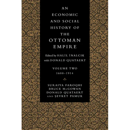 An Economic and Social History of the Ottoman Empire: Volume 2 - Paperback