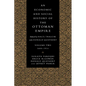An Economic and Social History of the Ottoman Empire: Volume 2 - Paperback